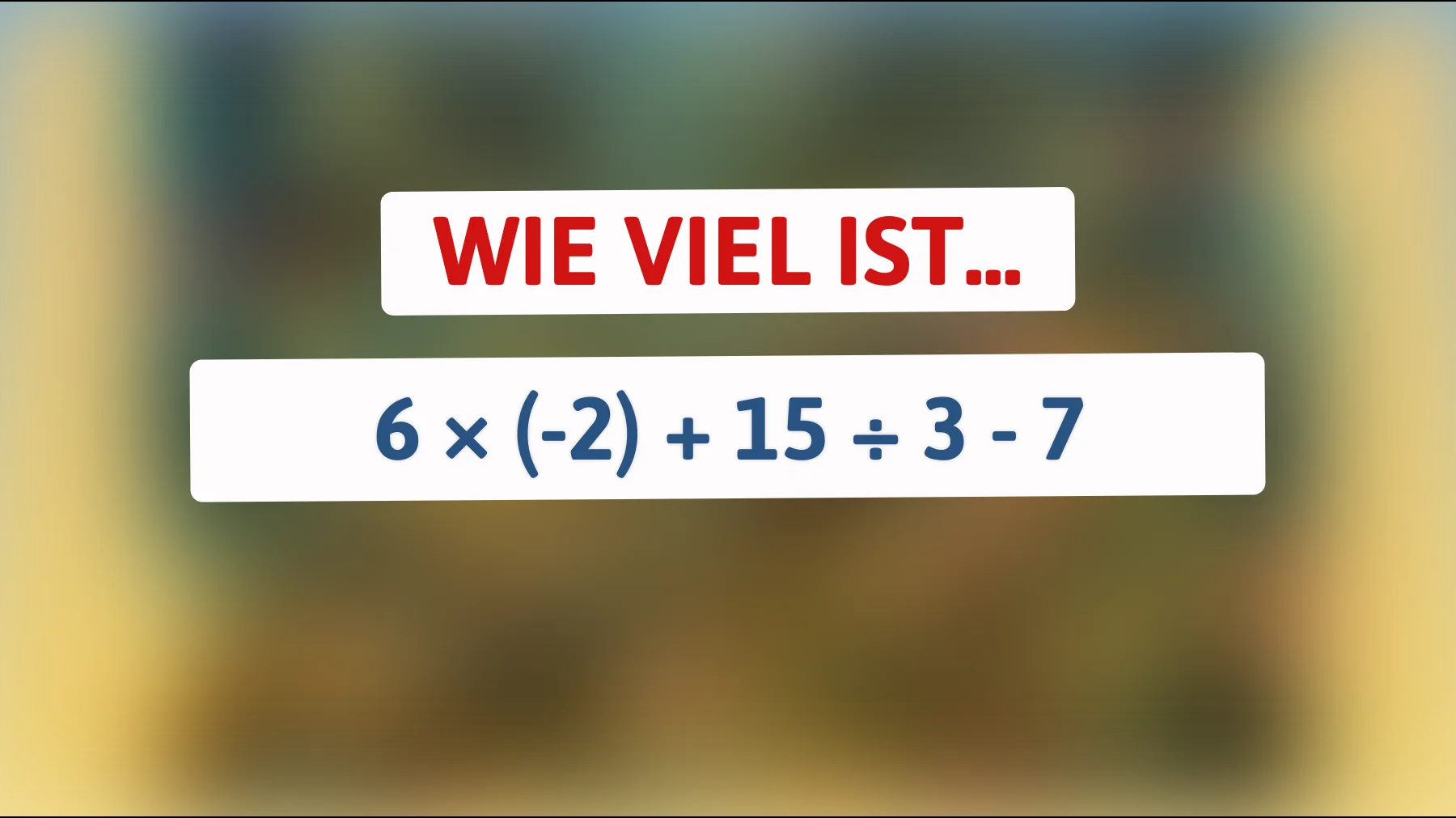 Nur 5% der Menschen können diese mathematische Herausforderung lösen: Bist du klug genug, um das Ergebnis zu finden?"